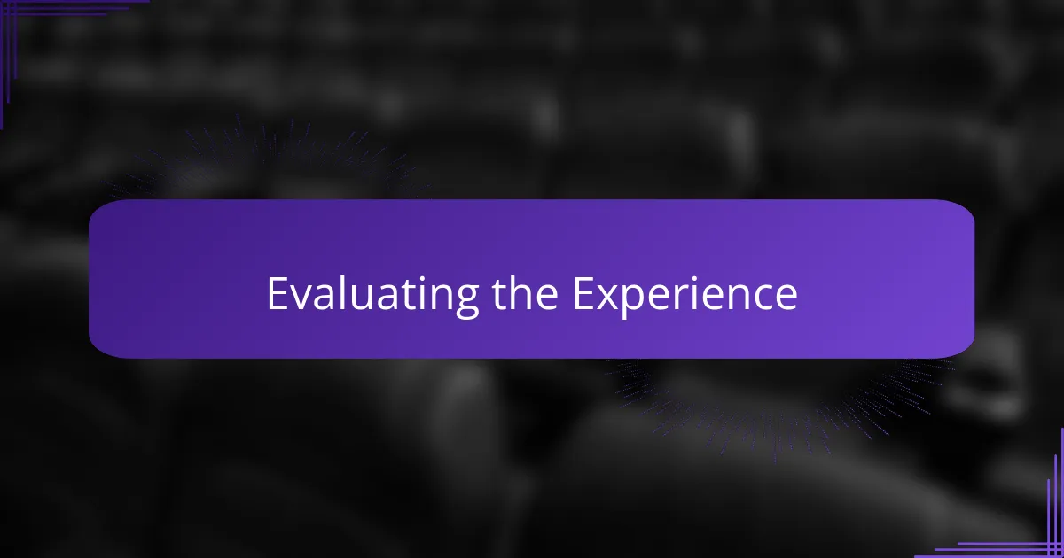 Evaluating the Experience