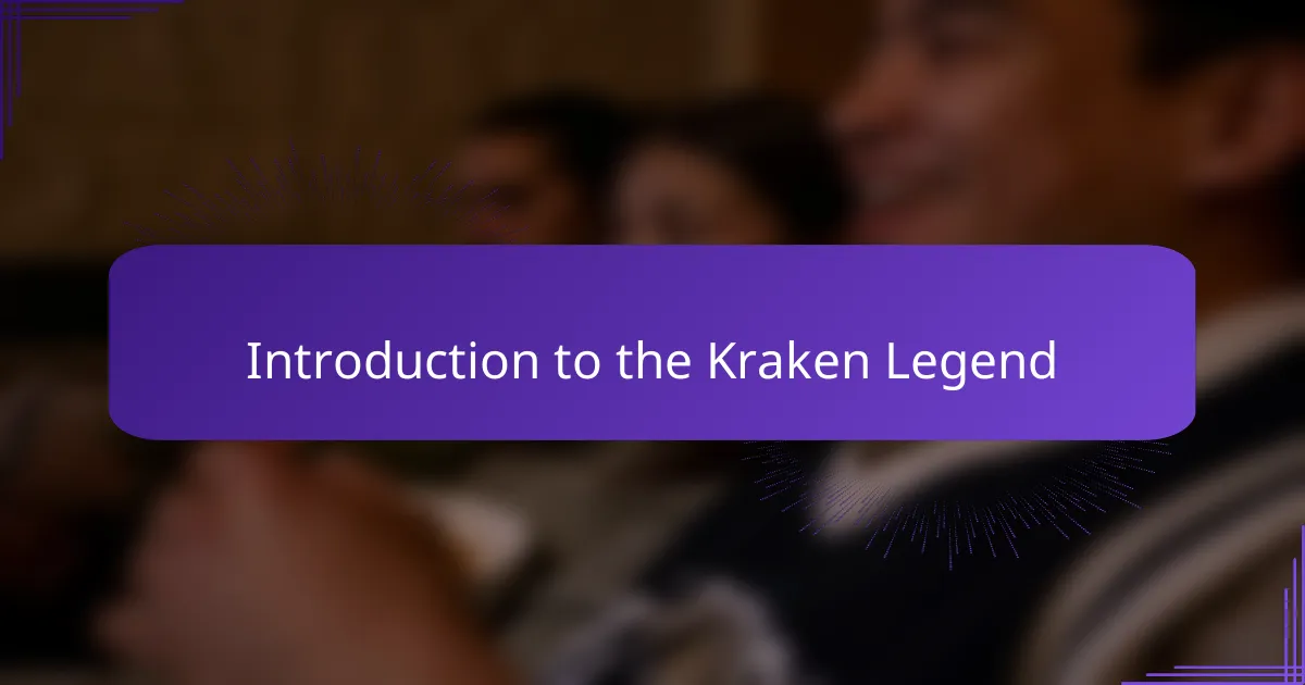 Introduction to the Kraken Legend