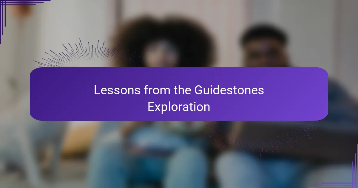 Lessons from the Guidestones Exploration