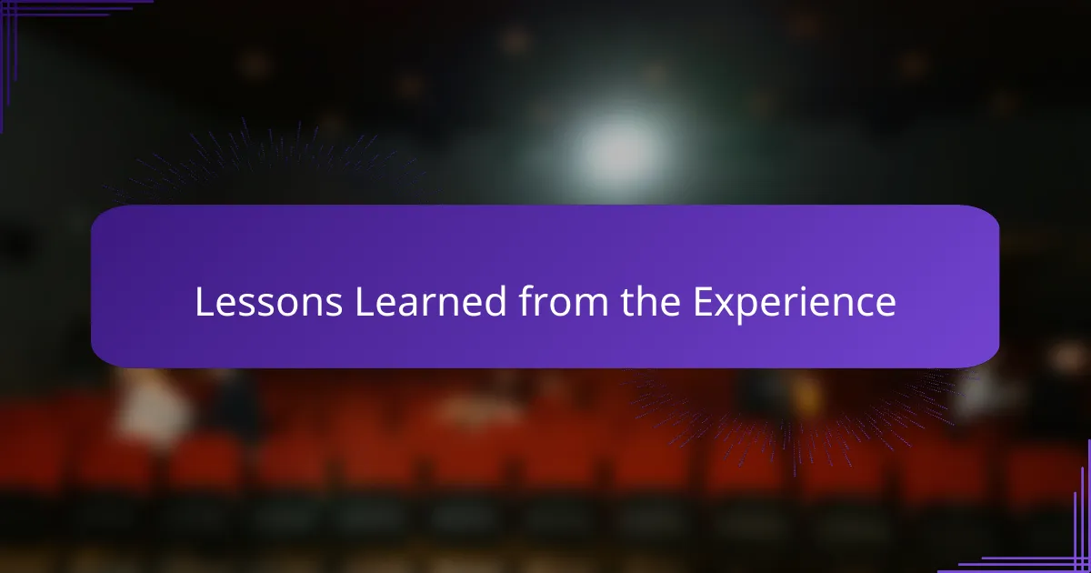 Lessons Learned from the Experience