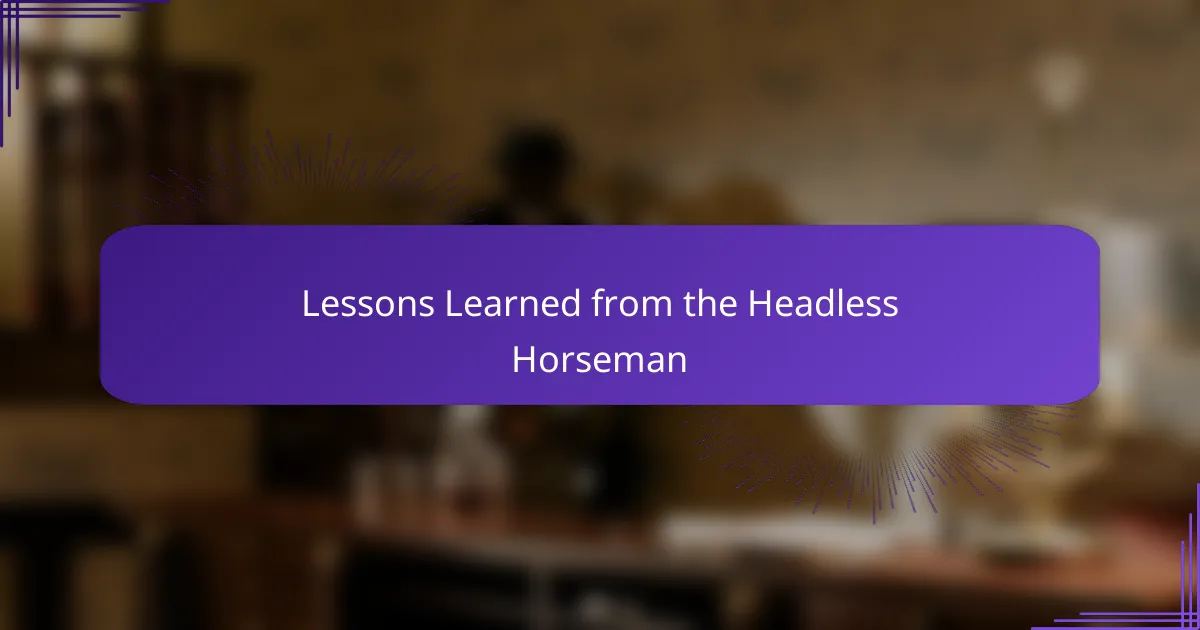 Lessons Learned from the Headless Horseman