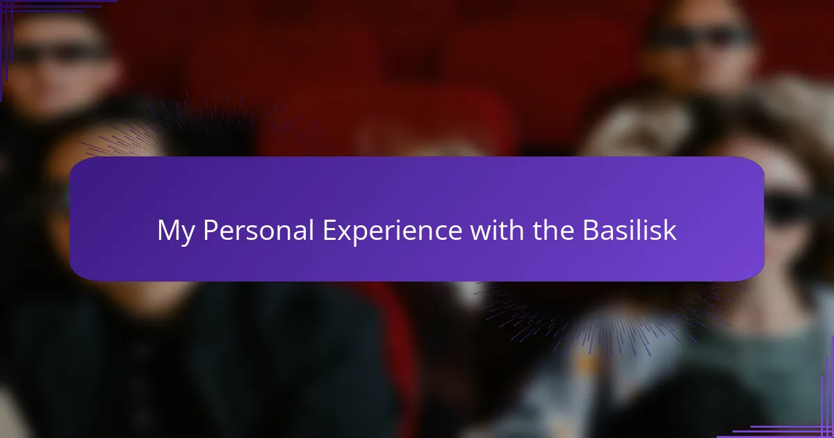 My Personal Experience with the Basilisk