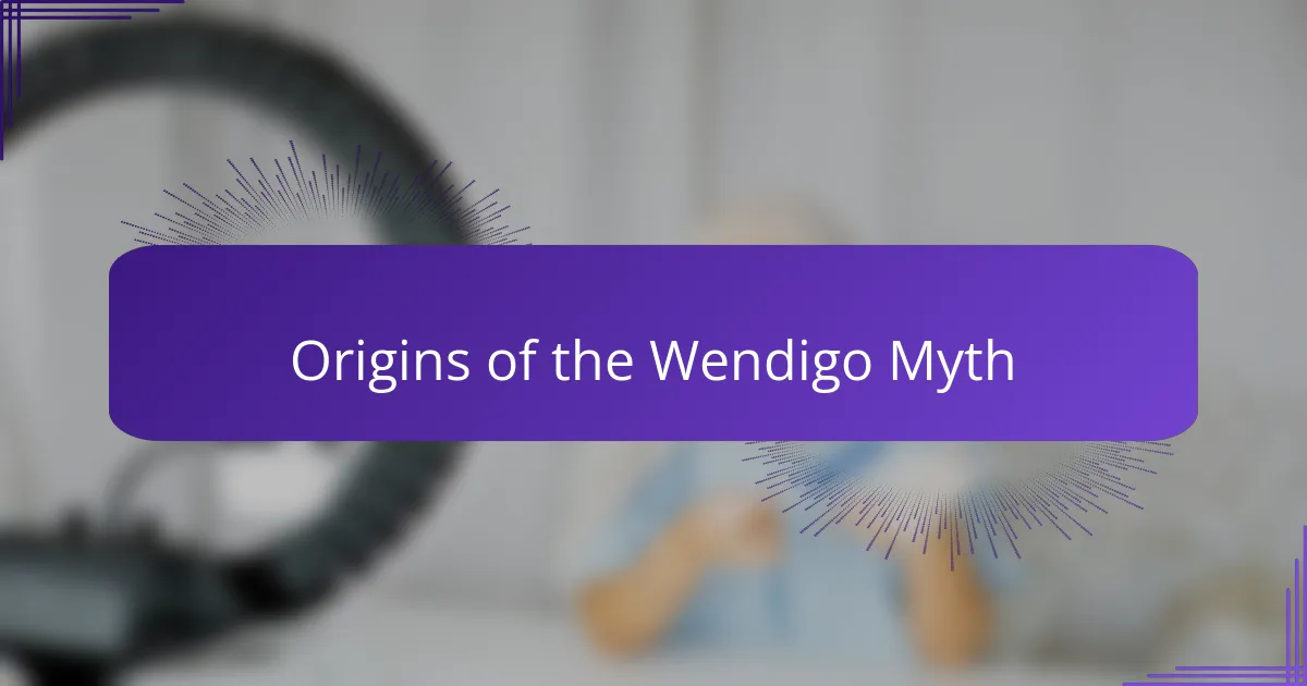 Origins of the Wendigo Myth