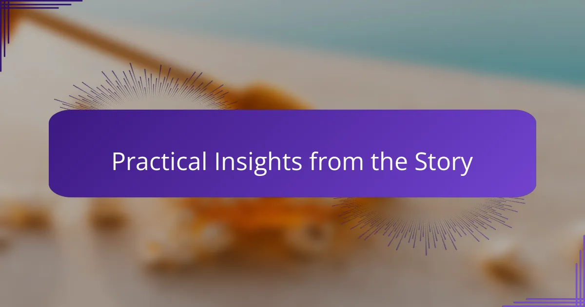 Practical Insights from the Story