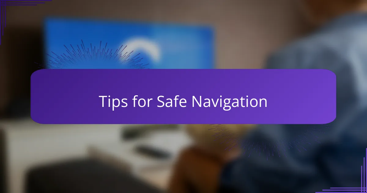 Tips for Safe Navigation