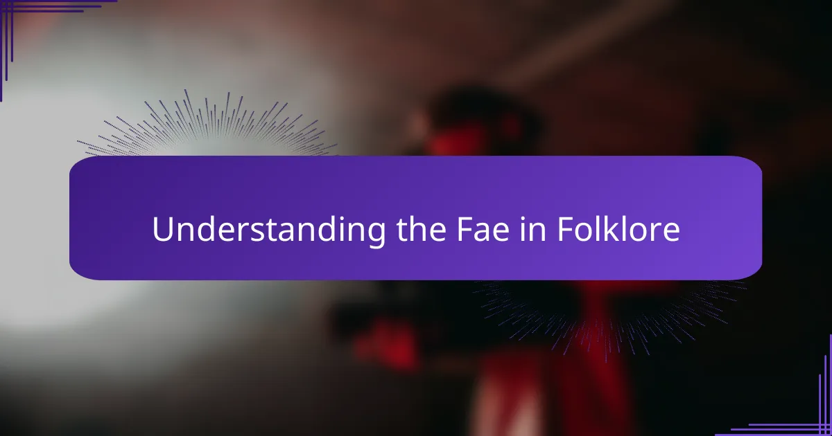 Understanding the Fae in Folklore
